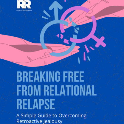 Breaking Free From Relational Relapse